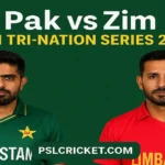 Pak vs Zim 120I Tri-Nation Series 2025