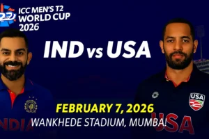 IND vs USA ICC Men’s T20 World Cup 2026